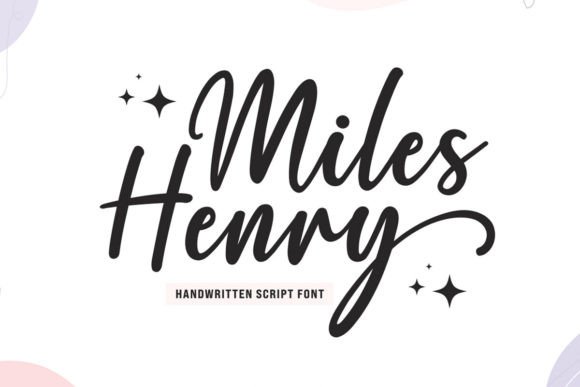 Miles Henry: The Perfect Script Font for Handmade Brands